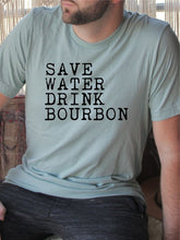 Load image into Gallery viewer, Save Water Drink Bourbon Mens Tee
